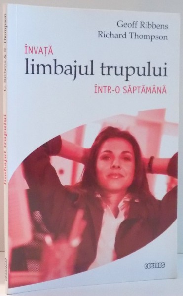 INVATA LIMBAJUL TRUPULUI INTR-O SAPTAMANA de GEOFF RIBBENS, RICHARD THOMPSON , 2007