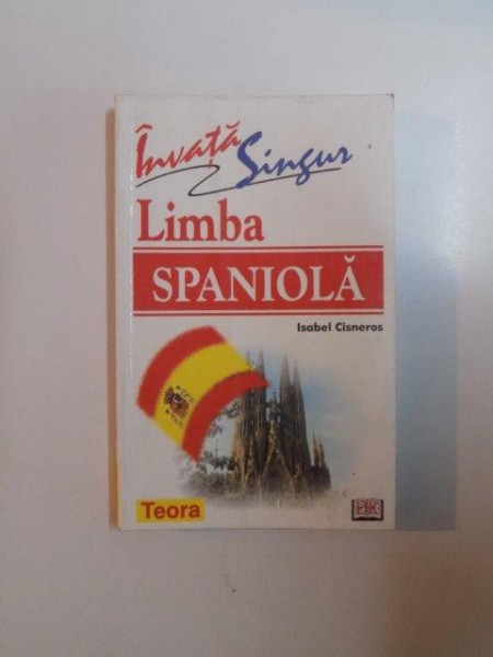 INVATA SINGUR LIMBA SPANIOLA de ISABEL CISNEROS , 2002