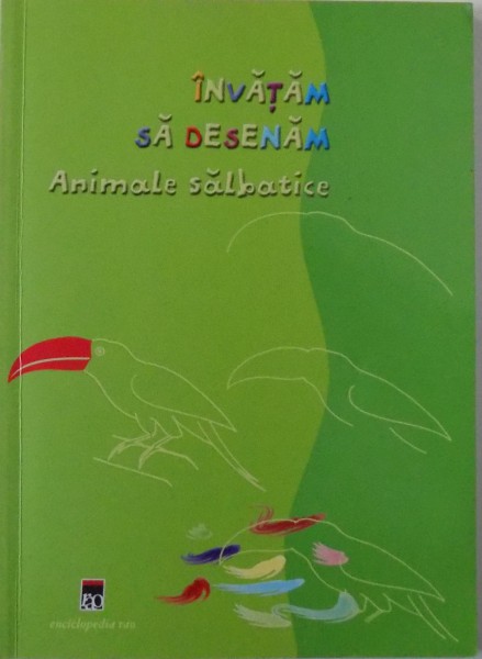 INVATAM SA DESENAM ANIMALE SALBATICE de PIERRE PORTE , 2003