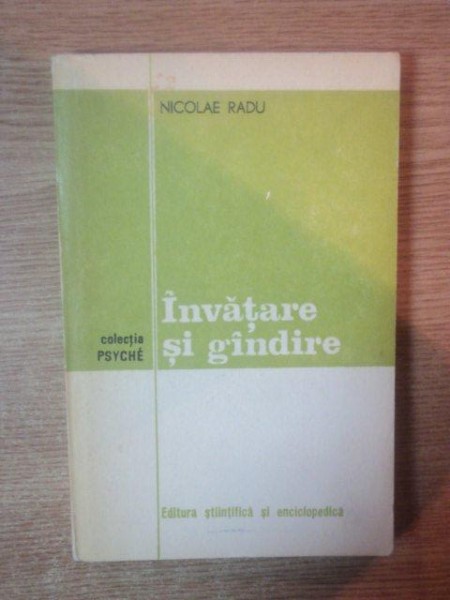 INVATARE SI GANDIRE . EVOLUTIE SI SENS de NICOLAE RADU , 1976