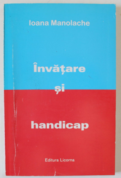 INVATARE SI HANDICAP de IOANA MANOLACHE , 1998