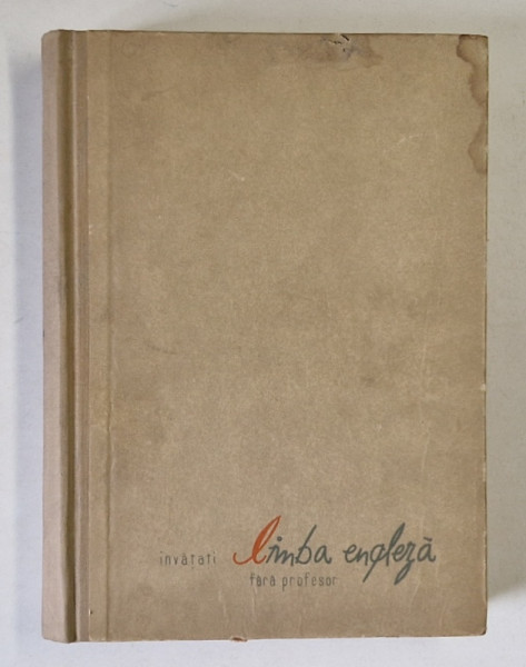 INVATATI LIMBA ENGLEZA FARA PROFESOR de LEON LEVITCHI si DAN DUTESCU , 1965