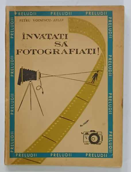 INVATATI SA FOTOGRAFIATI de PETRU VOINESCU - AFIAP , 1969