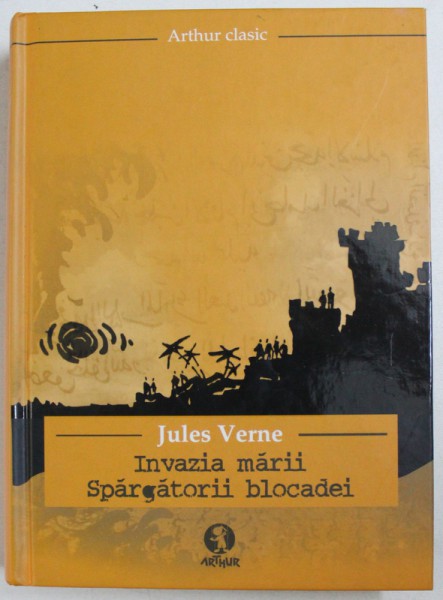 INVAZIA MARII -  SPARGATORII BLOCADEI de JULES VERNE , 2008