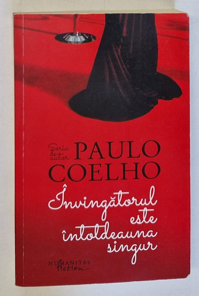 INVINGATORUL ESTE INTOTDEAUNA SINGUR de PAULO COELHO , 2014 *EDITIE BROSATA