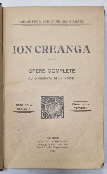 ION CREANGA , OPERE COMPLETE CU O PREFATA SI UN INDICE , 1909