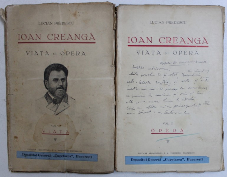 ION CREANGA - VIATA SI OPERA , VOL. I - II de LUCIAN PREDESCU , 1932