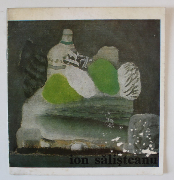 ION SALISTEANU , CATALOG DE EXPOZITIE , SALA DALLES , OCT. 1979