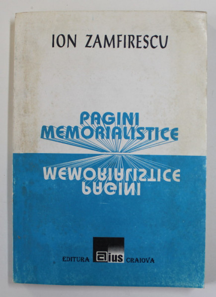 ION ZAMFIRESCU - PAGINI MEMORIALISTICE , 1995