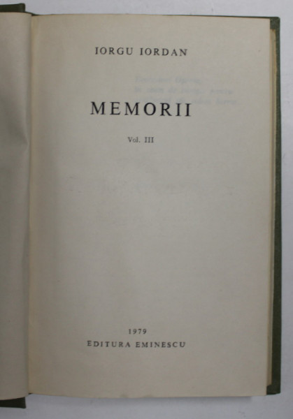 IORGU IORDAN - MEMORII , VOLUMUL III , 1979