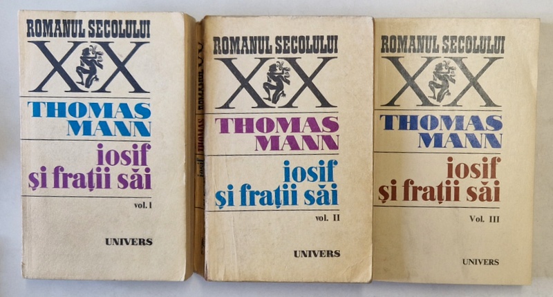 IOSIF SI FRATII SAI , VOLUMELE I - III de THOMAS MANN , 1977 - 1981 , * PREZINTA PETE PE COTOR