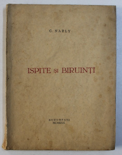 ISPITE SI BIRUINTI - versuri de C . NARLY , 1930