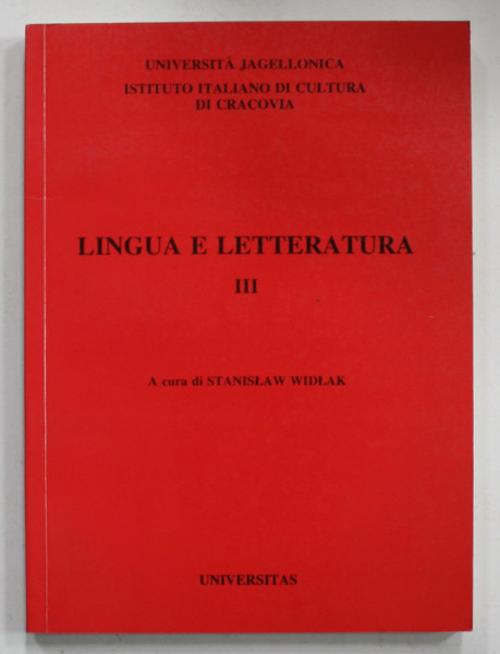 ISTITUTO ITALIANO DI CULTURA DI CRACOVIA - UNIVERSITA JAGELLONICA , LINGUA E LETTERATURA , no. III  , 1994, TEXT IN LIMBA ITALIANA