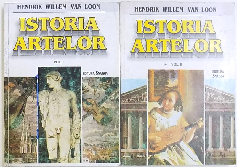 ISTORIA ARTELOR , VOL. I - II de HENDRIK WILLEM VAN LOON , 1997