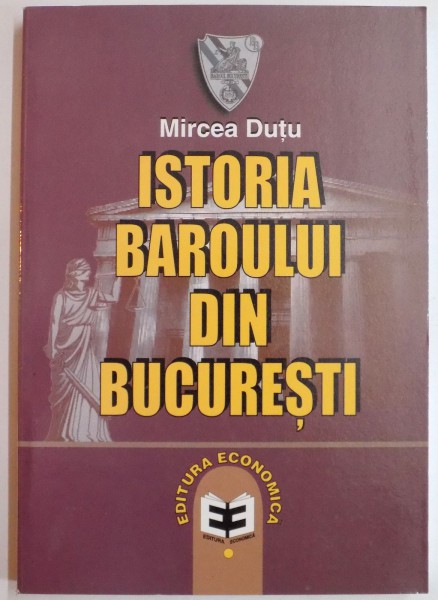 ISTORIA BAROULUI DIN BUCURESTI de MIRCEA DUTU , 2006