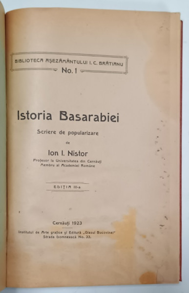 ISTORIA  BASARABIEI , SCRIERE DE POPULARIZARE de ION . I. NISTOR , 1923, PREZINTA URME DE UZURA