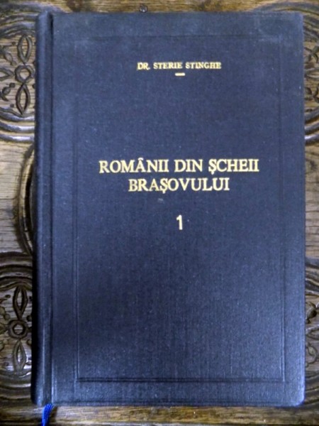 ISTORIA BISERICEI SHEILOR BRASOVULUI de STERIE STINGHIE, BRASOV 1899/ DOCUMENTE PRIVITOARE LA TRECUTUL ROMANILOR DIN SCHEI de STERIE STINGHIE , VOL I : 1700-1783 / VOL II :1784-1810 , BRASOV 1901/1902