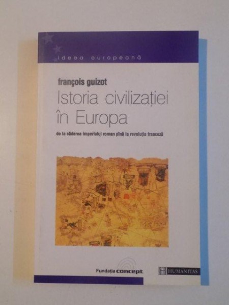 Istoria Civilizatiei In Europa De Francois Guizot