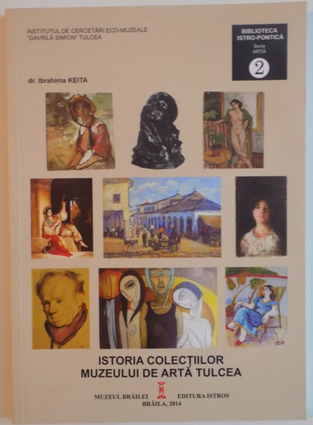 ISTORIA COLECTIILOR MUZEULUI DE ARTA TULCEA de IBRAHIMA KEITA, 2014 , CONTINE HALOURI DE APA