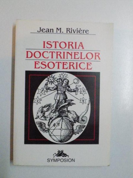 ISTORIA DOCTRINELOR ESOTERICE de JEAN M. RIVIERE , 1996