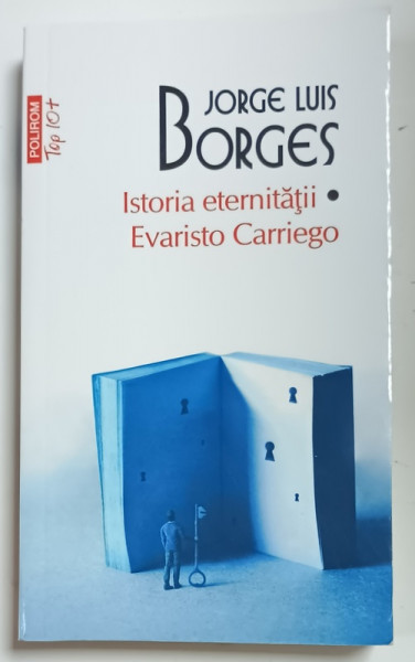 ISTORIA ETERNITATII / EVARISTO CARRIEGO de JORGE LUIS BORGES , 2021