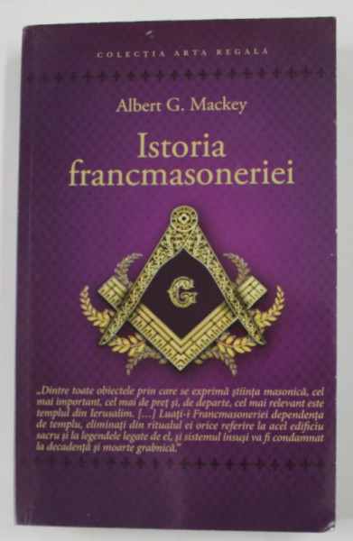 ISTORIA FRANCMASONERIEI de ALBERT G. MACKEY , 2017