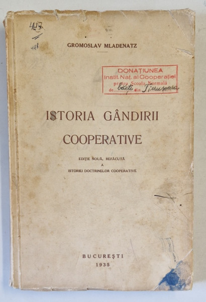 ISTORIA GANDIRII COOPERATIVE de GROMOSLAV MLADENATZ , 1935 *COPERTA UZATA , *MICI INSCRISURI