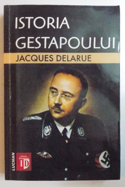 ISTORIA GESTAPOULUI de JACQUES DELARUE , 2006