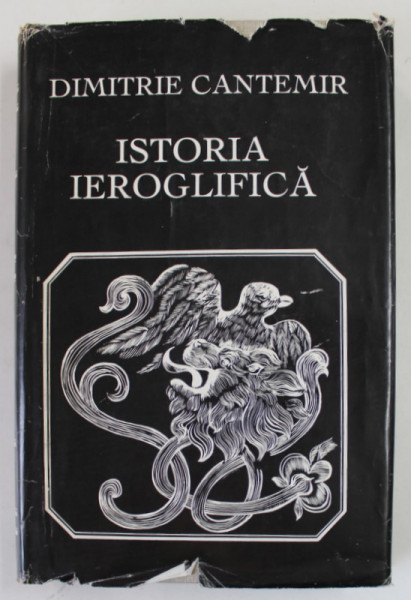 ISTORIA IEROGLIFICA de DIMITRIE CANTEMIR ,1973