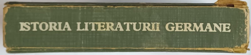 ISTORIA LITERATURII GERMANE-MIHAI ISBASESCU  BUCURESTI 1968 , * PREZINTA URME DE UZURA