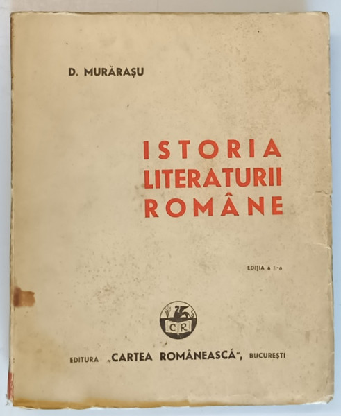 ISTORIA LITERATURII ROMANE de. D. MURARASU