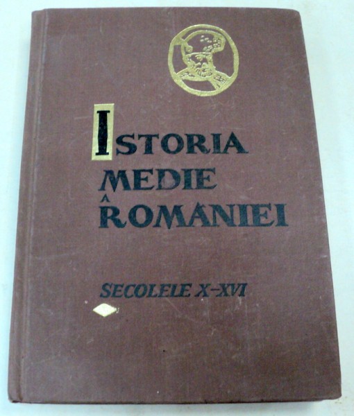 ISTORIA MEDIE A ROMANIEI.(SECOLUL AL X-LEA - SFARSITUL SECOLULUI AL XVI-LEA)  PARTEA INTAI  BUCURESTI 1966
