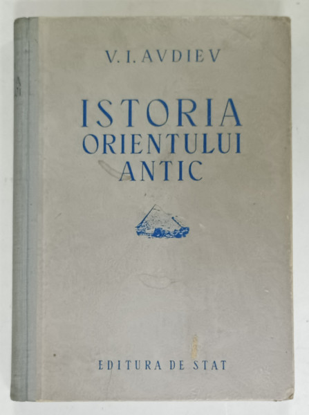 ISTORIA  ORIENTULUI ANTIC de V.I. AVDIEV  , 1951