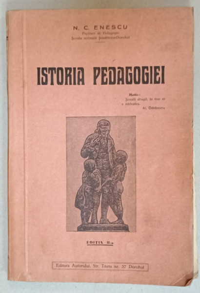 ISTORIA PEDAGOGIEI de N.C. ENESCU , 1935 , DEDICATIE *