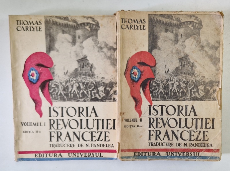 ISTORIA REVOLUTIEI FRANCEZE de THOMAS CARLYLE , VOLUMELE I - II , 1946 - 1947 * VOLUMUL II PREZINTA INSEMNARI CU PIXUL