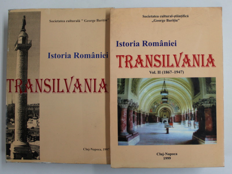 ISTORIA ROMANIEI , TRANSILVANIA , VOLUMELE I - II , editie coordonata de ANTON DRAGOESCU , 1997 - 1999