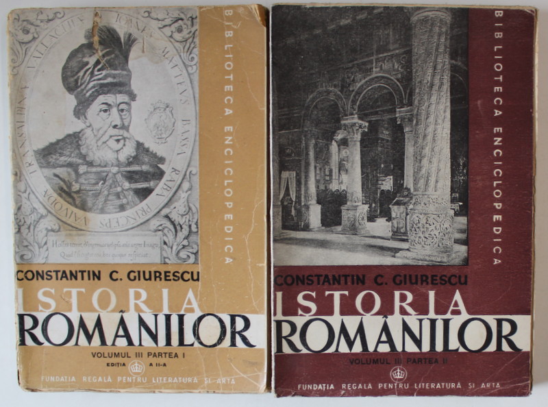 ISTORIA ROMANILOR de CONSTANTIN C. GIURESCU, VOL III, PARTEA I - II , 1944 *PARTEA A I - A PREZINTA HALOURI DE APA