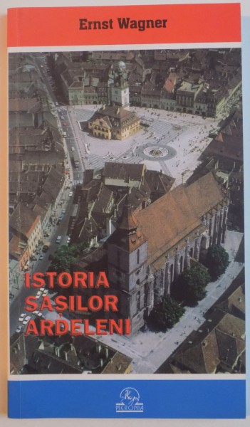 ISTORIA SASILOR ARDELENI de ERNST WAGNER , 2000