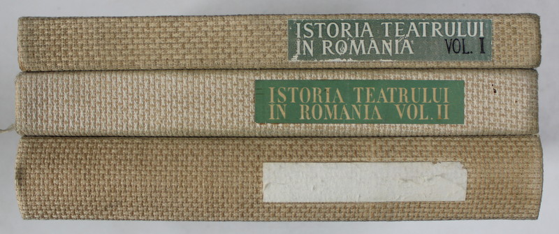 ISTORIA TEATRULUI IN ROMANIA , VOL. I - III , 1973