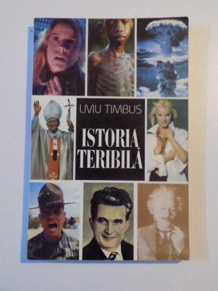 ISTORIA TERIBILA de LIVIU TIMBUS , 2003