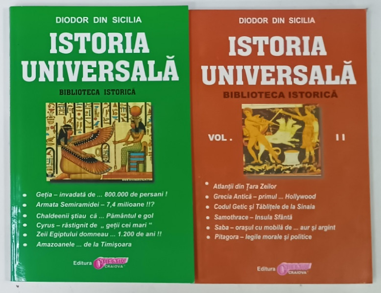 ISTORIA UNIVERSALA , BIBLIOTECA ISTORICA de DIODOR DIN SICILIA , VOLUMELE  I - II , ANII '2000
