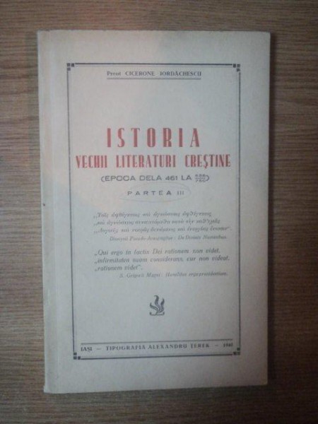 ISTORIA VECHI LITERATURI CRESTINE , PARTEA III de CICERONE IORDACHESCU , 1940