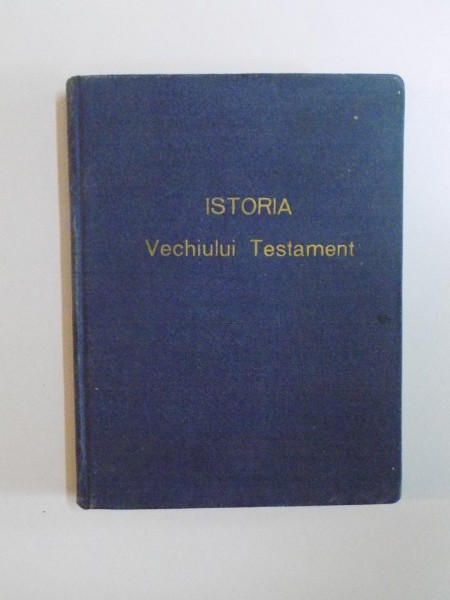 ISTORIA VECHIULUI TESTAMENT de ALMA E. M. MCKIBBIN