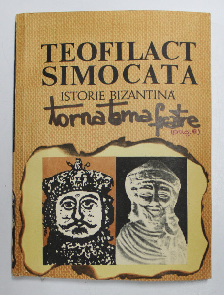 ISTORIE BIZANTINA-TEOFILACT SIMOCATA,BUC.1985