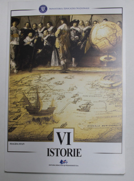 ISTORIE , MANUAL PENTRU CLASA A - VI - A de MAGDA STAN , 2018