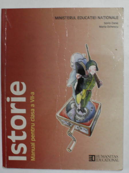 ISTORIE - MANUAL PENTRU CLASA A VII -A de SORIN OANE si MARIA OCHESCU , 1999