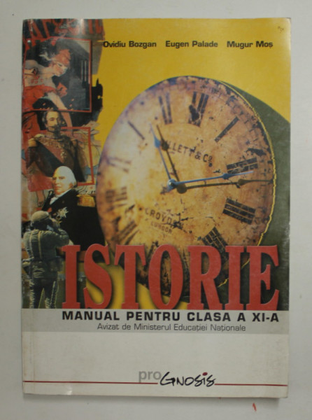 ISTORIE , MANUAL PENTRU CLASA A XI -A de OVIDIU BOZGAN ...MUGUR MOS , ANII '2000 , PREZINTA PETE SI HALOURI DE APA *, URME DE INDOIRE *