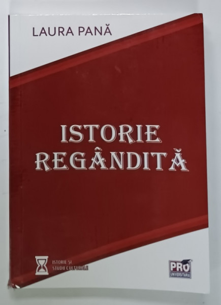 ISTORIE REGANDITA de LAURA PANA , 2022