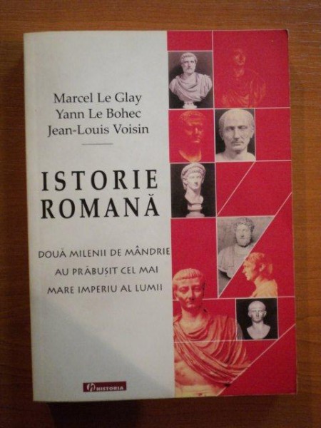 ISTORIE ROMANA de MARCEL LE GLAY , YANN LE BOHEC , JEAN-LOUIS VOISIN ,, 2007