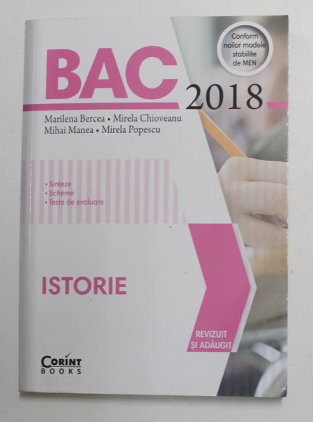 ISTORIE , SINTEZE ..TESTE DE EVALUARE , BAC 2018 , de MARILENA BERCEA ...MIRELA POPESCU , 2017